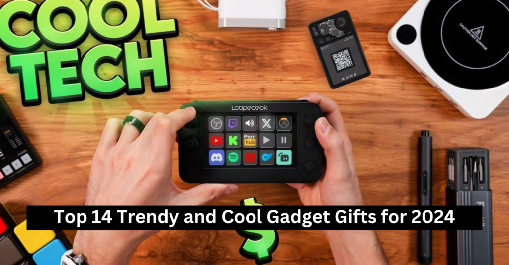 Top 14 Trendy and Cool Gadget Gifts for 2024