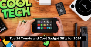 Cool Gadget Gifts for 2024